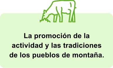 La promoci&oacute;n de la actividad y las tradiciones de los pueblos de monta&ntilde;a
